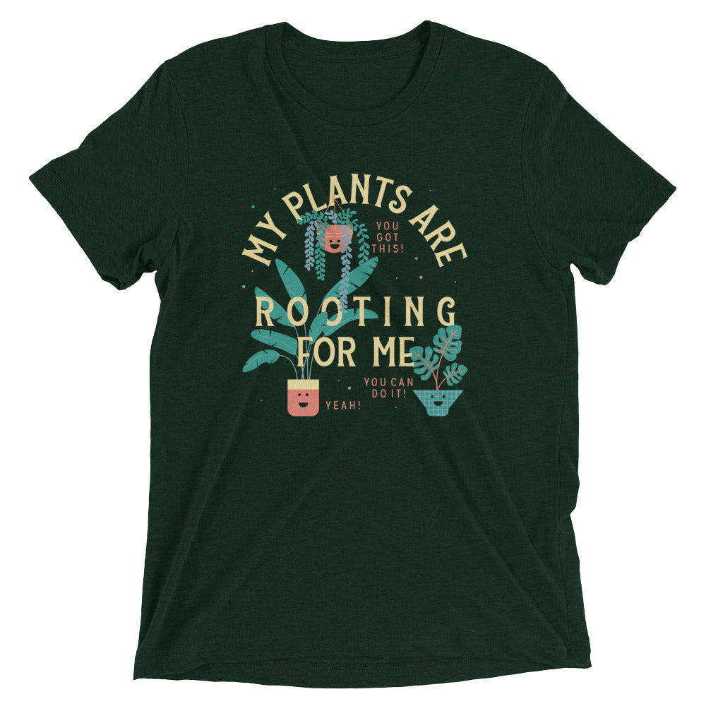 My Plants Are Rooting For Me Men's Tri-Blend Tee