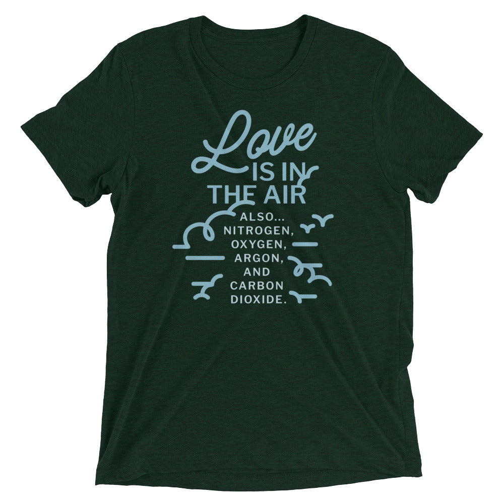 Love Is In The Air Men's Tri-Blend Tee