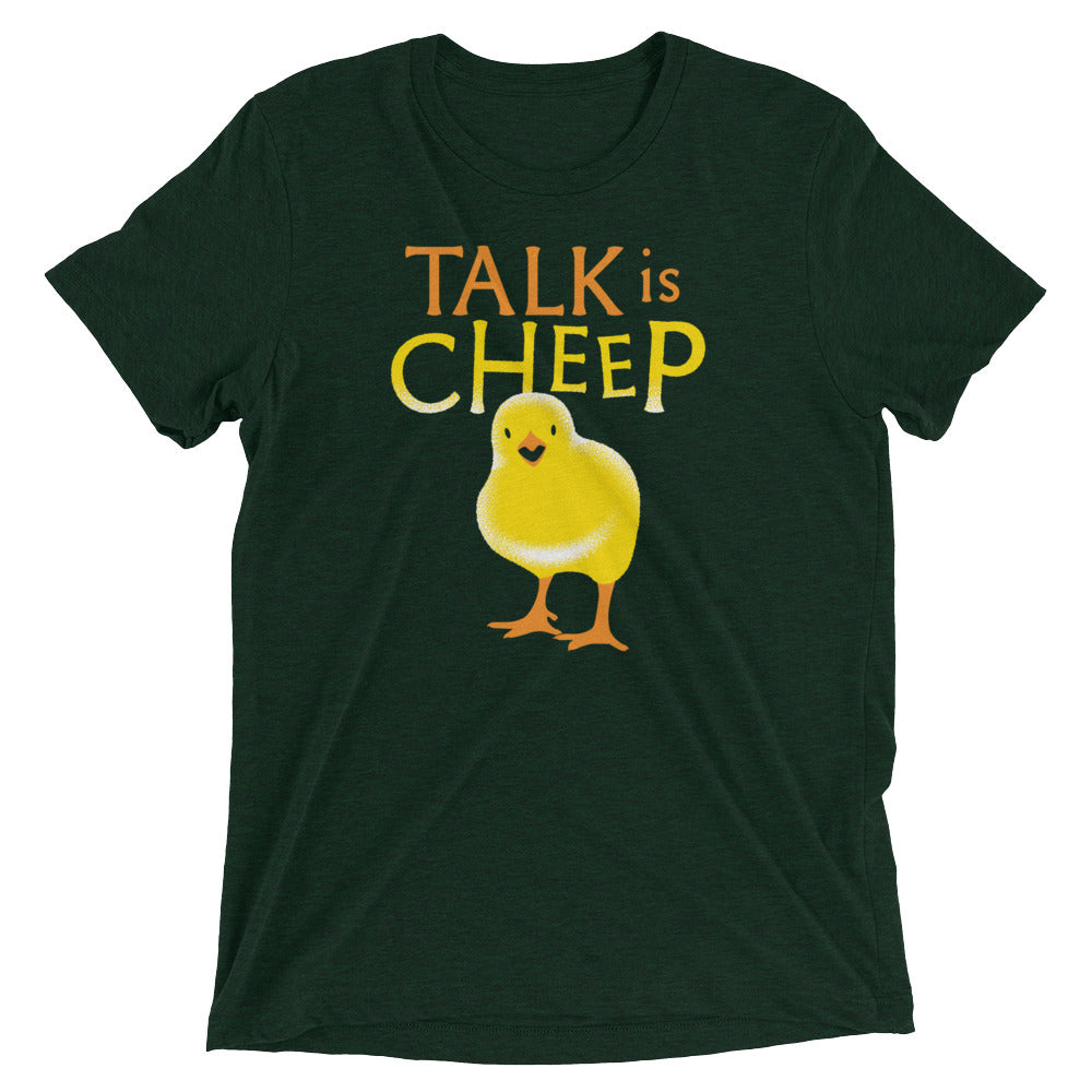 Talk Is Cheep Men's Tri-Blend Tee