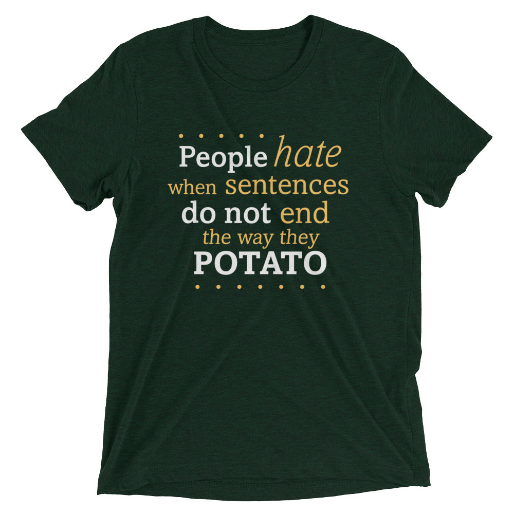 Sentences That End In Potato Men's Tri-Blend Tee