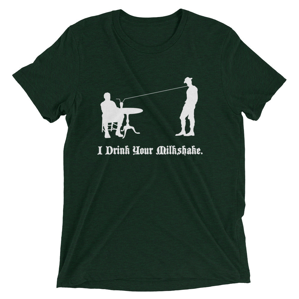 I Drink Your Milkshake Men's Tri-Blend Tee