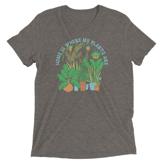 Home Is Where The Plants Are Men's Tri-Blend Tee