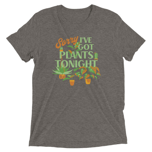 Sorry I've Got Plants Tonight Men's Tri-Blend Tee