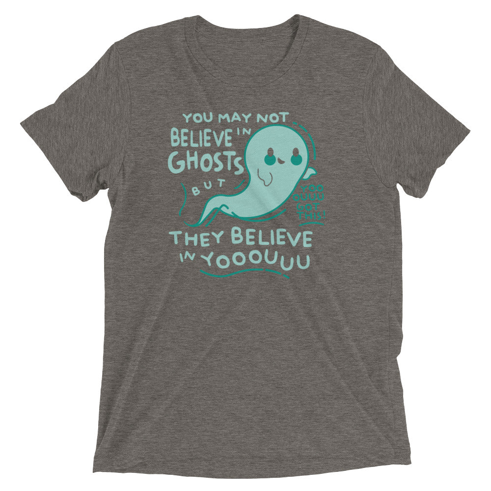 You May Not Believe In Ghosts Men's Tri-Blend Tee