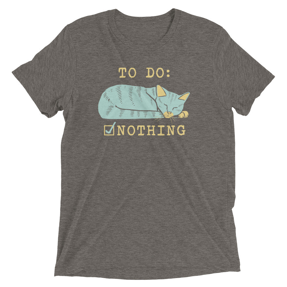 To Do: Nothing Men's Tri-Blend Tee