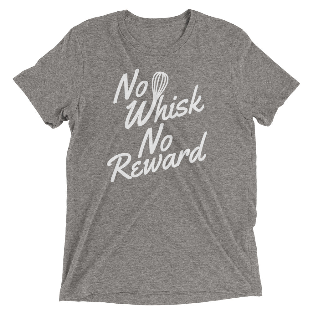 No Whisk No Reward Men's Tri-Blend Tee