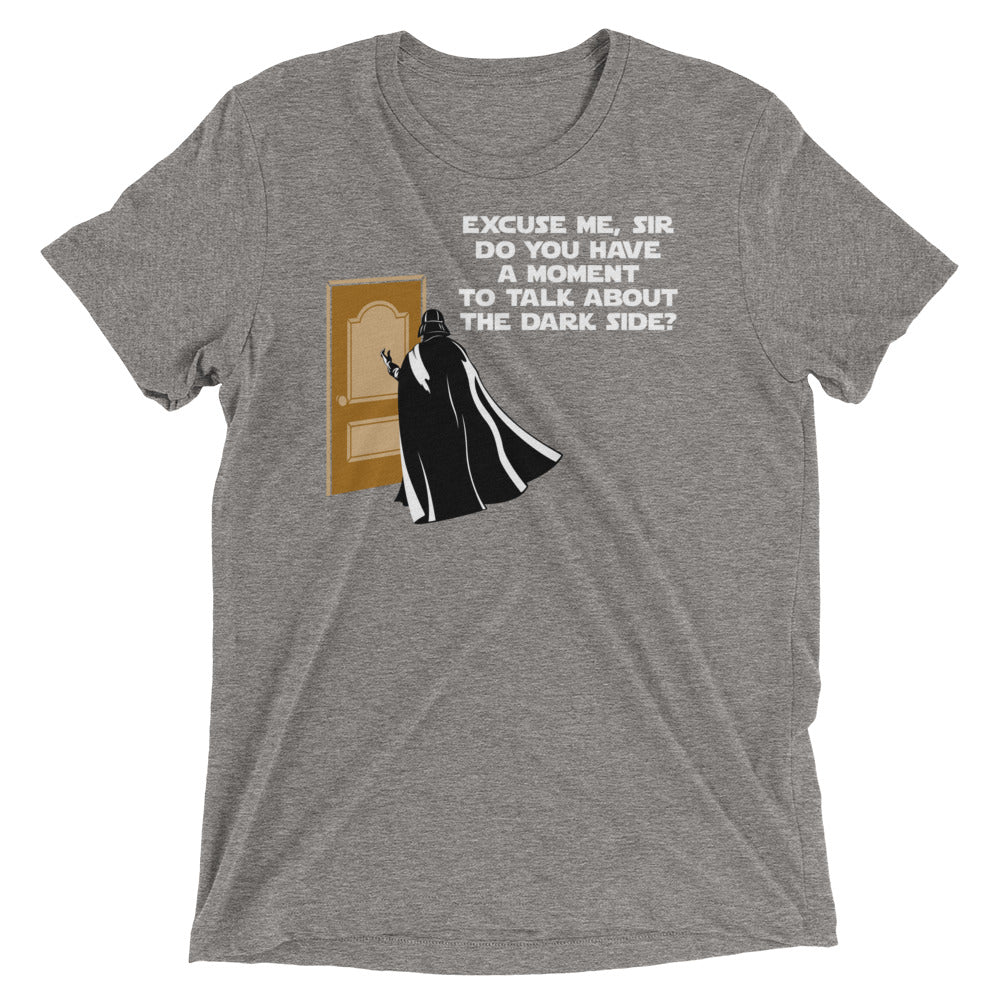 A Moment To Talk About The Dark Side Men's Tri-Blend Tee