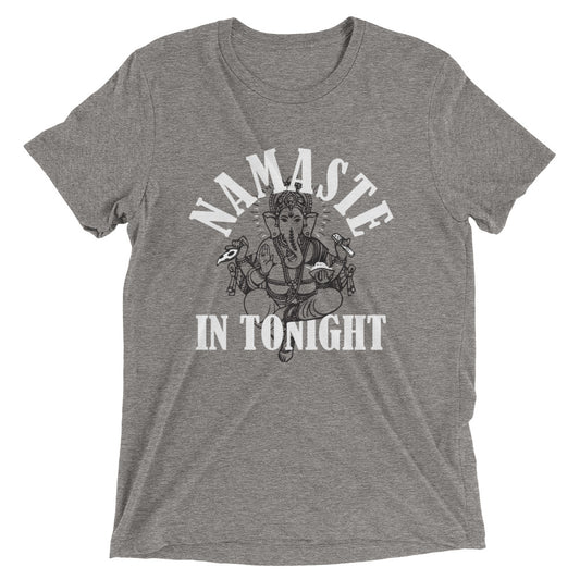 Namaste In Tonight Men's Tri-Blend Tee