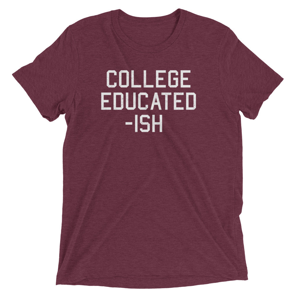 College Educated-ish Men's Tri-Blend Tee