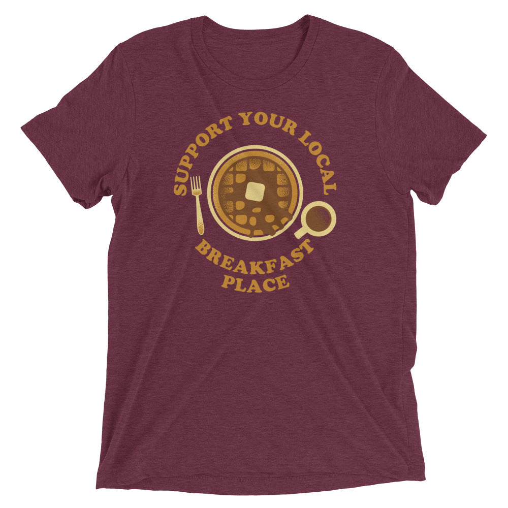 Support Your Local Breakfast Place Men's Tri-Blend Tee