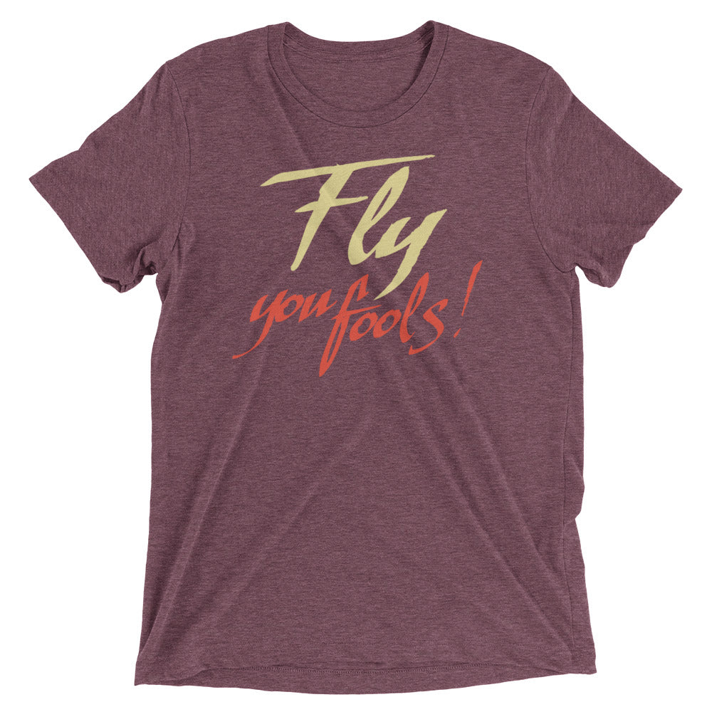 Fly You Fools! Men's Tri-Blend Tee