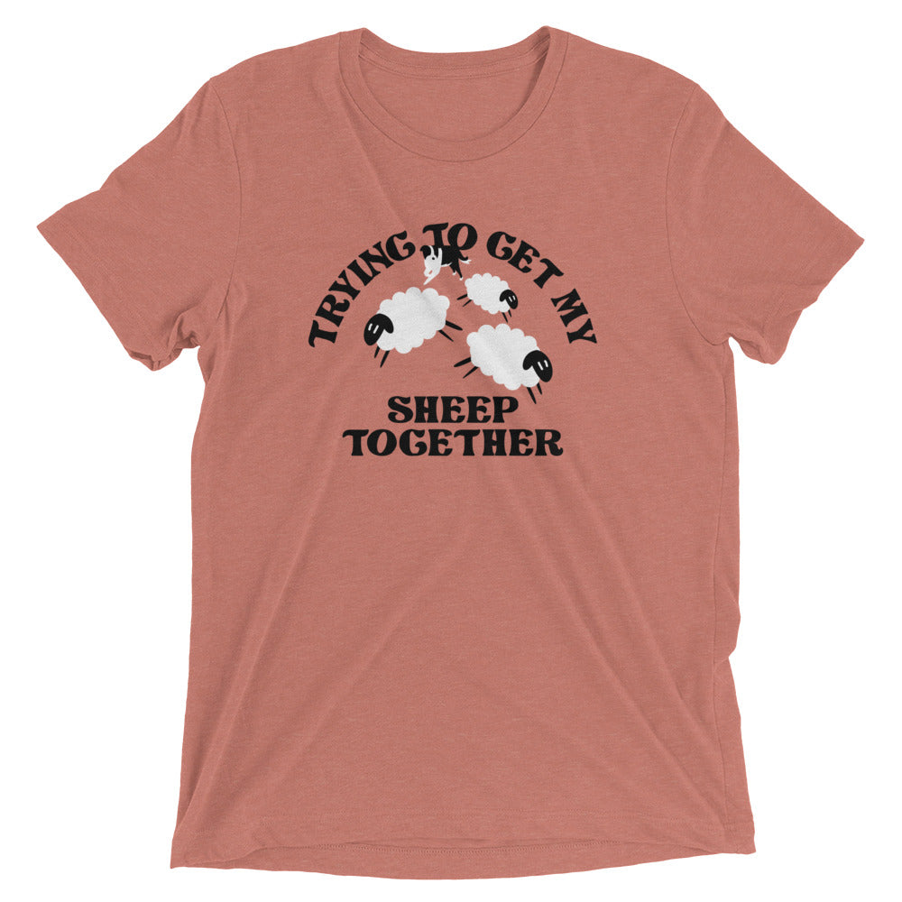 Trying To Get My Sheep Together Men's Tri-Blend Tee