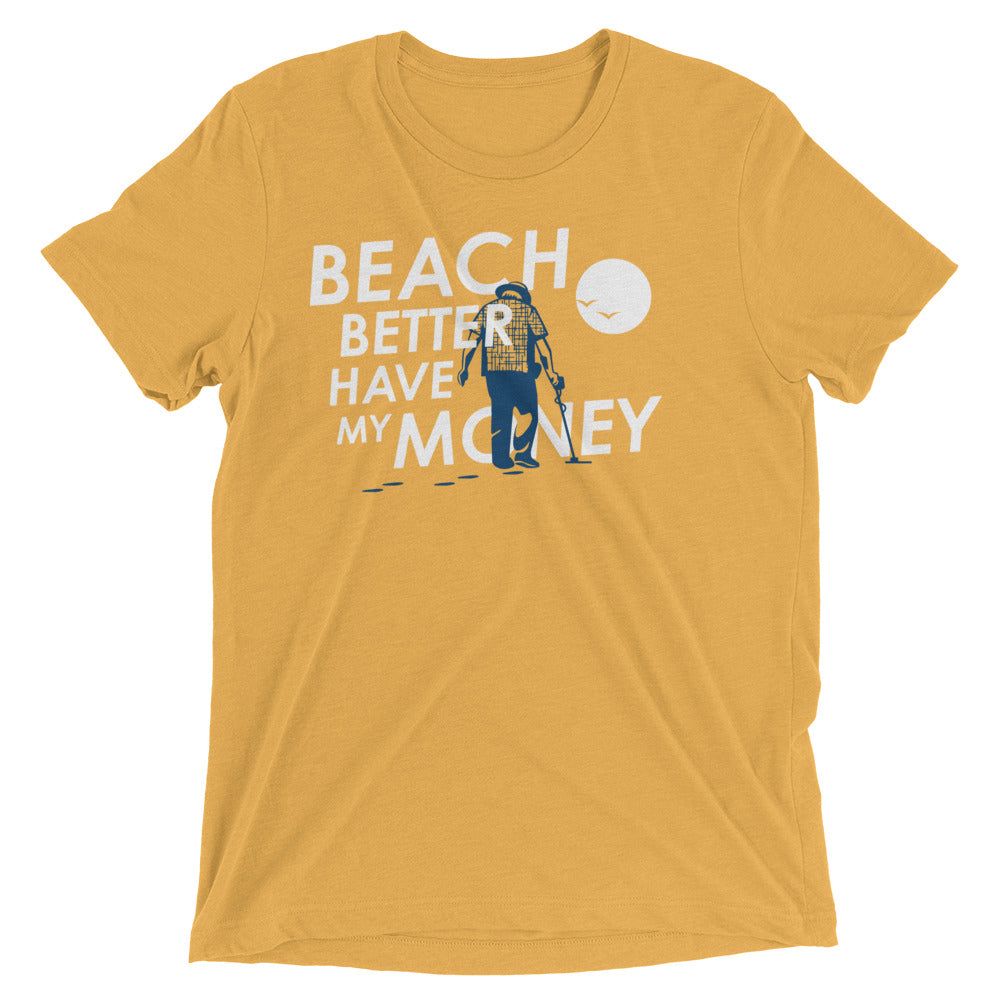 Beach Better Have My Money Men's Tri-Blend Tee