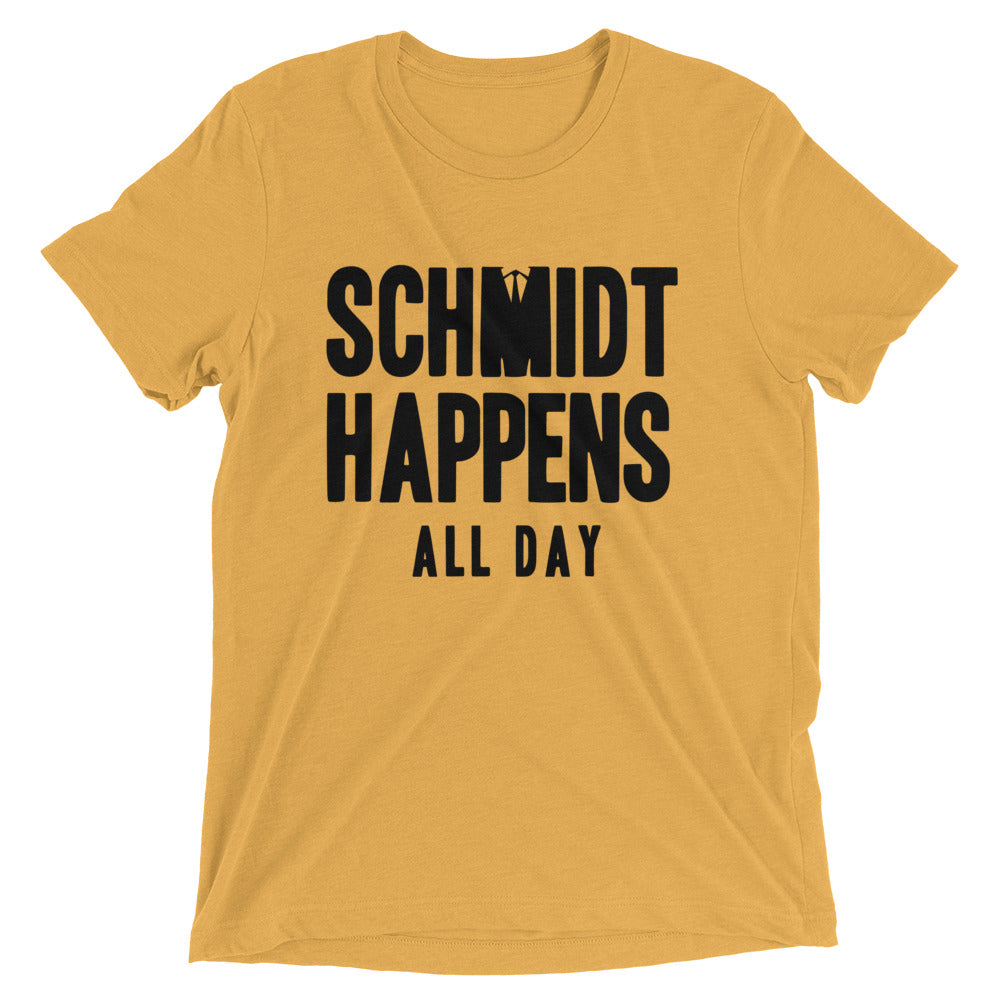 Schmidt Happens All Day Men's Tri-Blend Tee