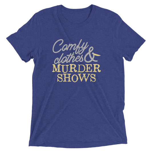 Comfy Clothes & Murder Shows Men's Tri-Blend Tee