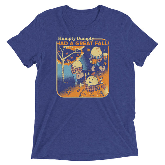 Humpty Dumpty Had A Great Fall Men's Tri-Blend Tee