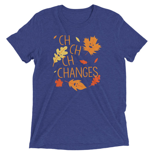 Ch-Ch-Ch-Changes Men's Tri-Blend Tee