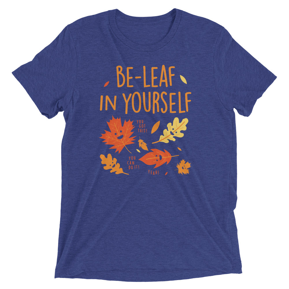 Be-Leaf In Yourself Men's Tri-Blend Tee