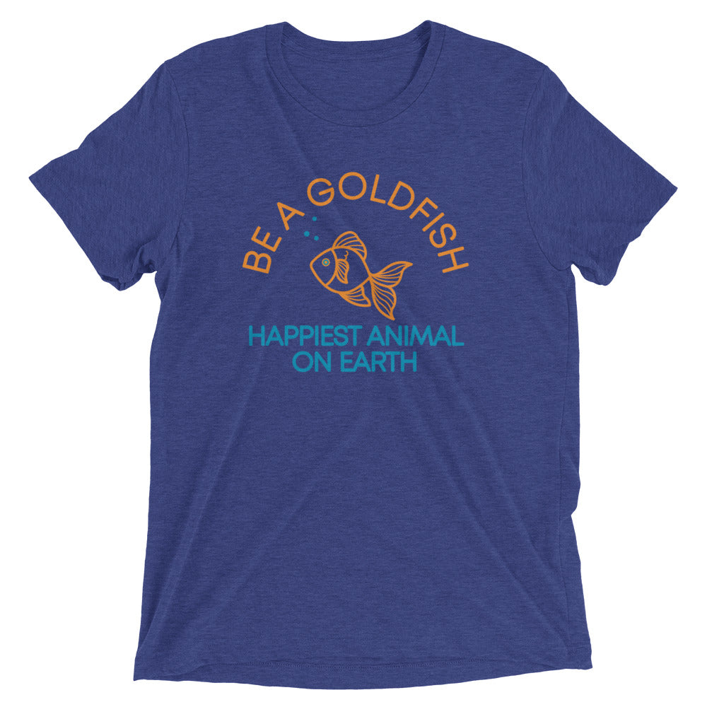 Be A Goldfish Men's Tri-Blend Tee