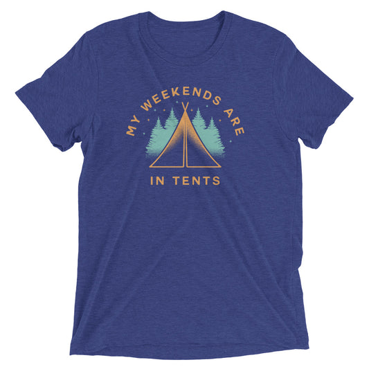 My Weekends Are In Tents Men's Tri-Blend Tee