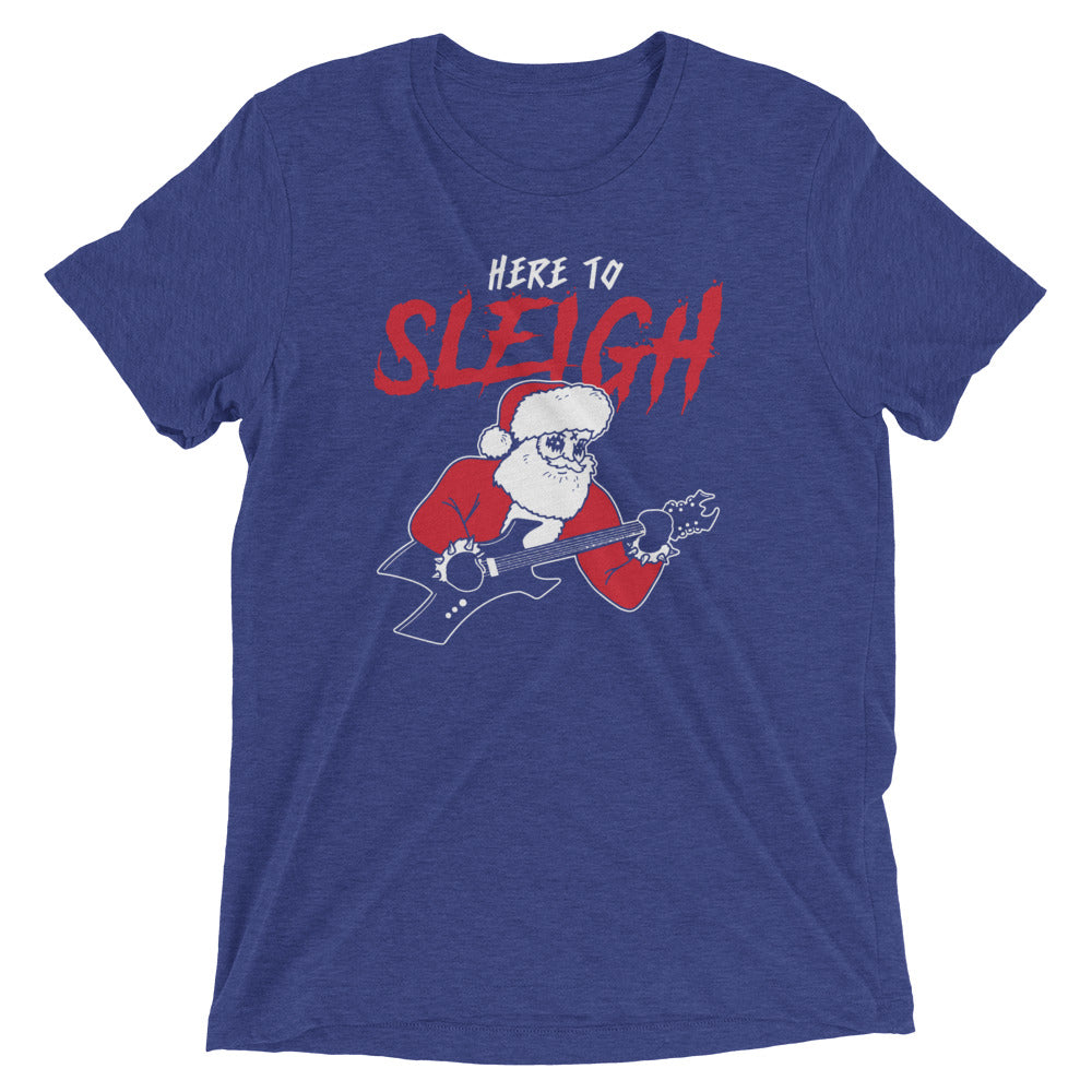 Here to Sleigh Men's Tri-Blend Tee