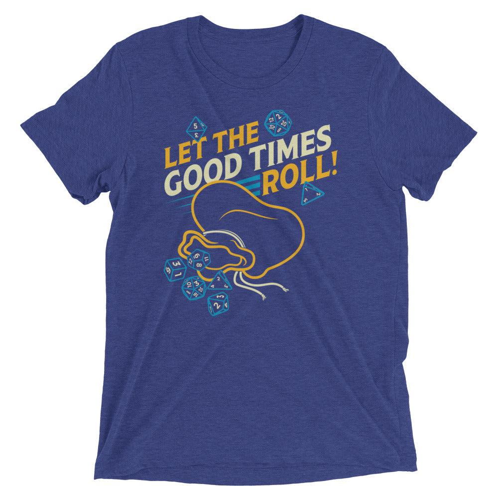 Let The Good Times Roll! Men's Tri-Blend Tee