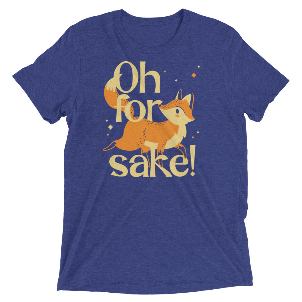 Oh For Fox Sake! Men's Tri-Blend Tee