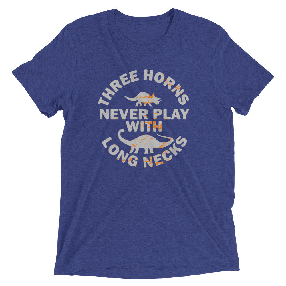 Three Horns Never Play With Long Necks Men's Tri-Blend Tee