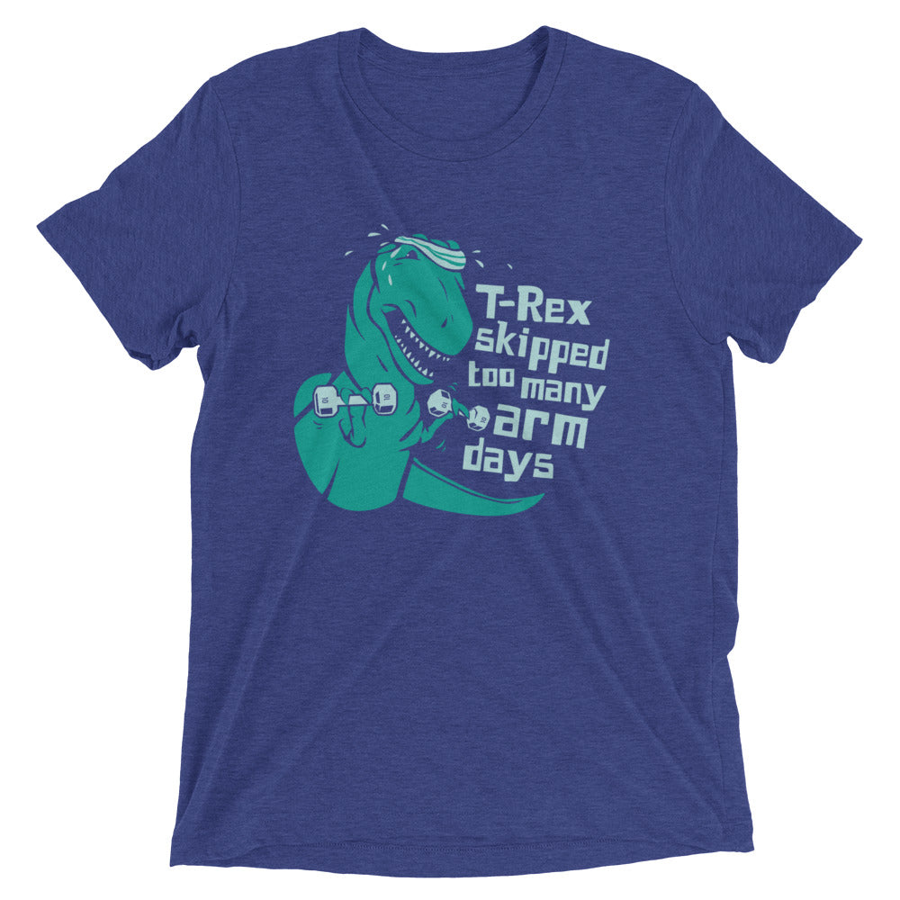 T-Rex Skipped Too Many Arm Days Men's Tri-Blend Tee