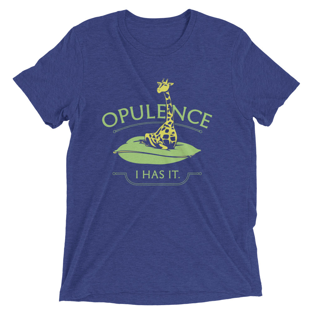 Opulence, I Has It. Men's Tri-Blend Tee