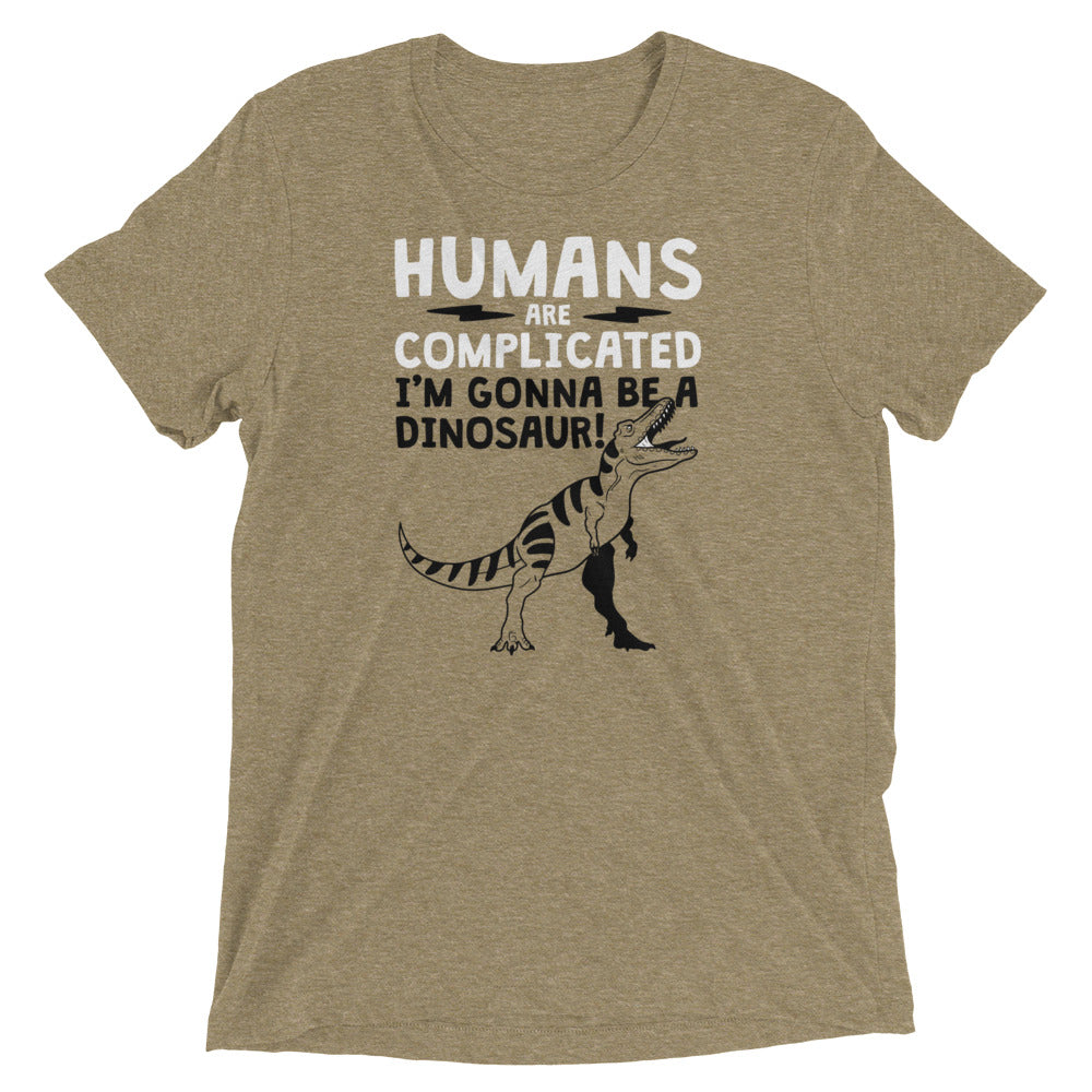 Humans Are Complicated Men's Tri-Blend Tee