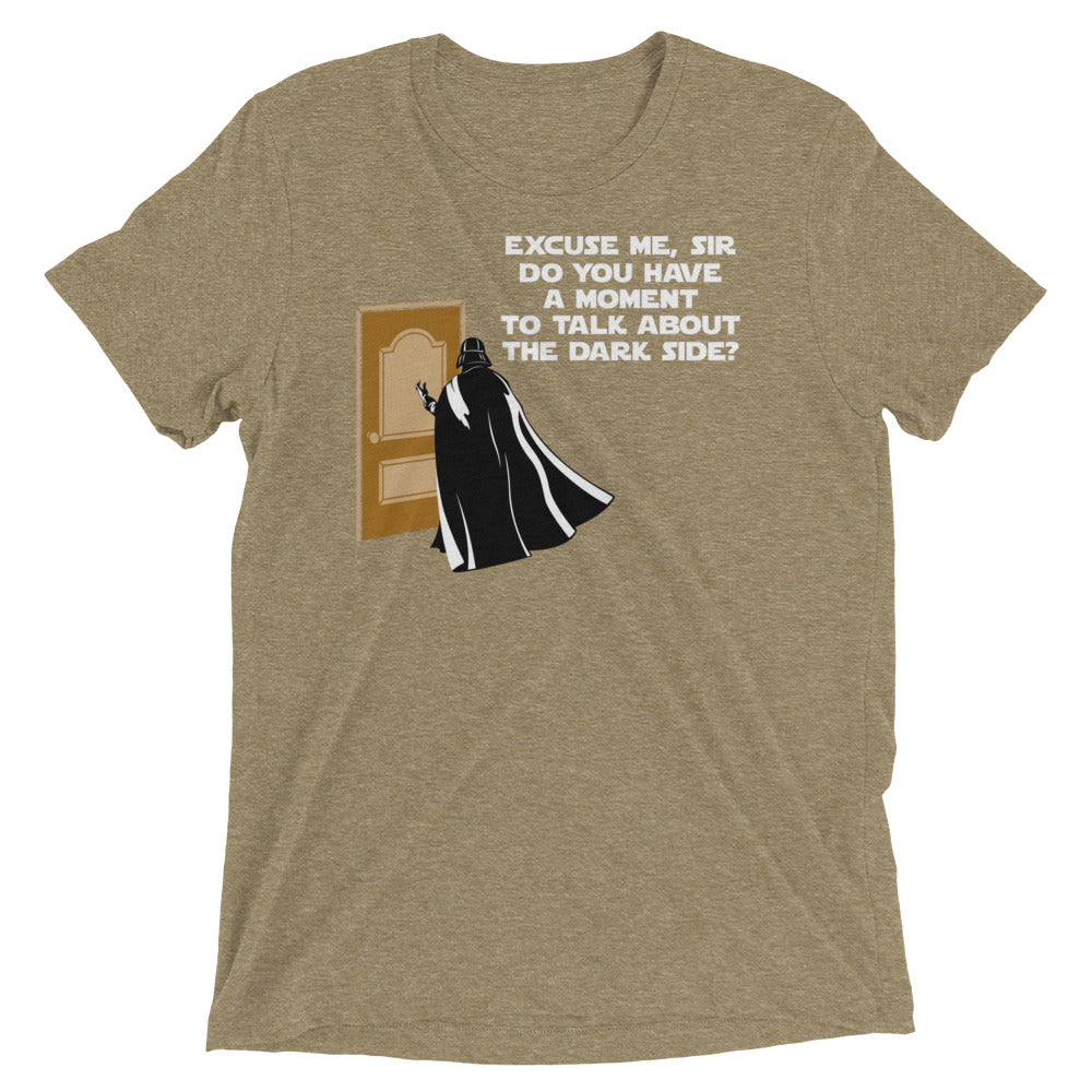 A Moment To Talk About The Dark Side Men's Tri-Blend Tee