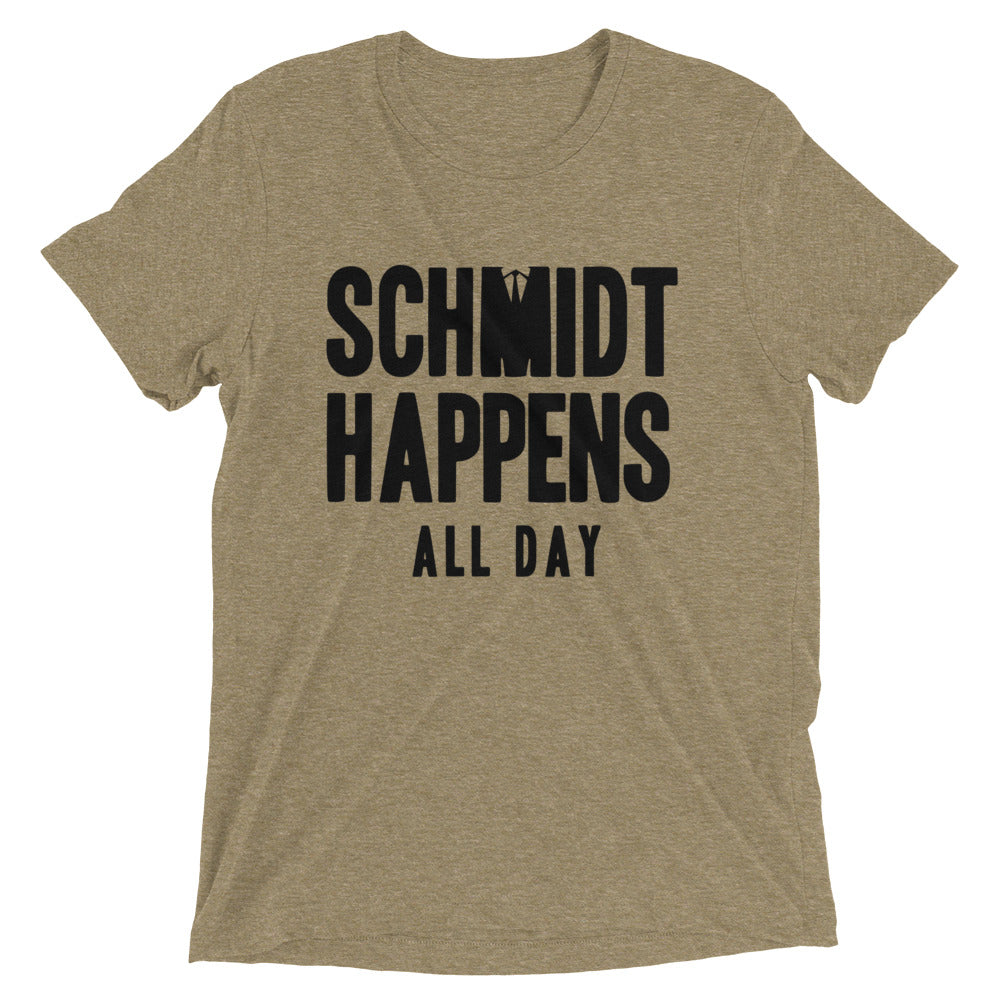 Schmidt Happens All Day Men's Tri-Blend Tee