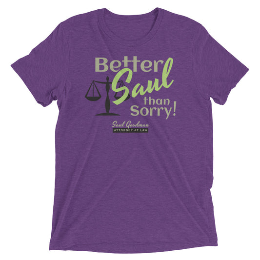 Better Saul Than Sorry! Men's Tri-Blend Tee