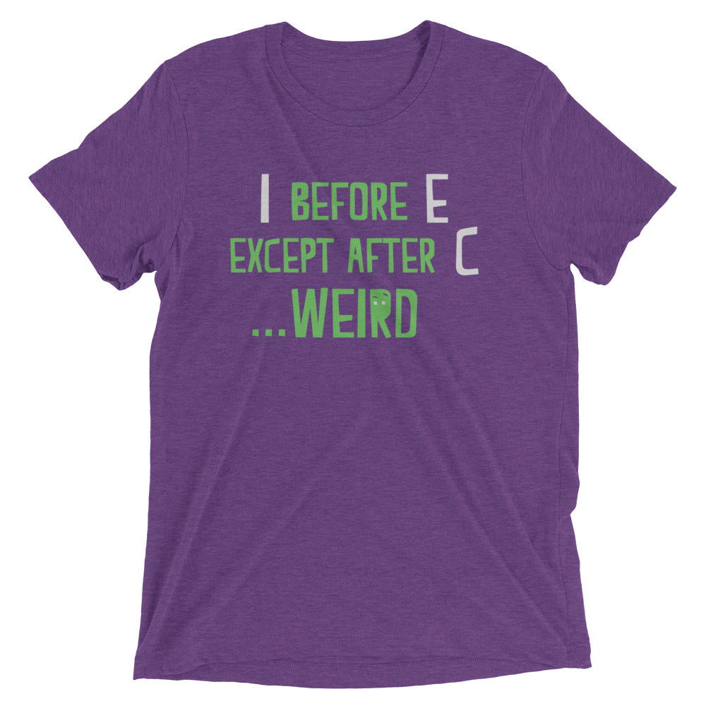 I Before E Except After C Men's Tri-Blend Tee