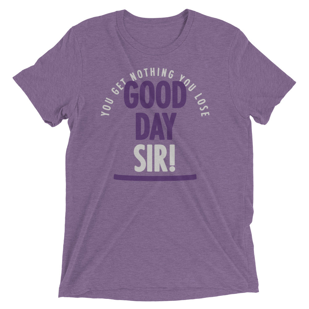 Good Day Sir! Men's Tri-Blend Tee