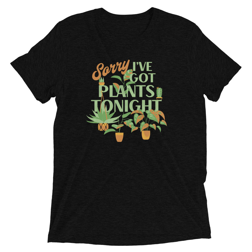 Sorry I've Got Plants Tonight Men's Tri-Blend Tee