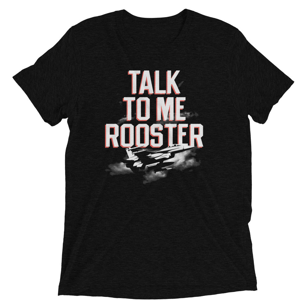 Talk To Me Rooster Men's Tri-Blend Tee