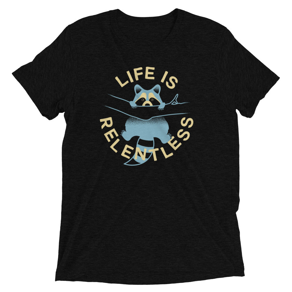 Life Is Relentless Men's Tri-Blend Tee