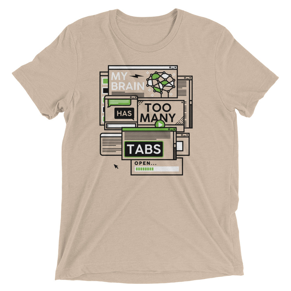 My Brain Has Too Many Tabs Open Men's Tri-Blend Tee