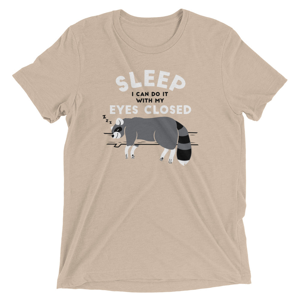 Sleep I Can Do It With My Eyes Closed Men's Tri-Blend Tee