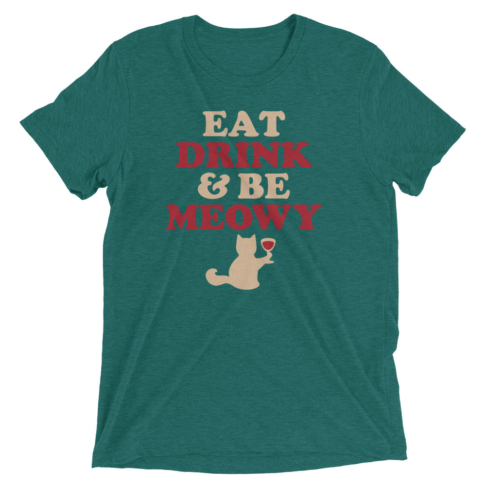 Eat Drink & Be Meowy Men's Tri-Blend Tee