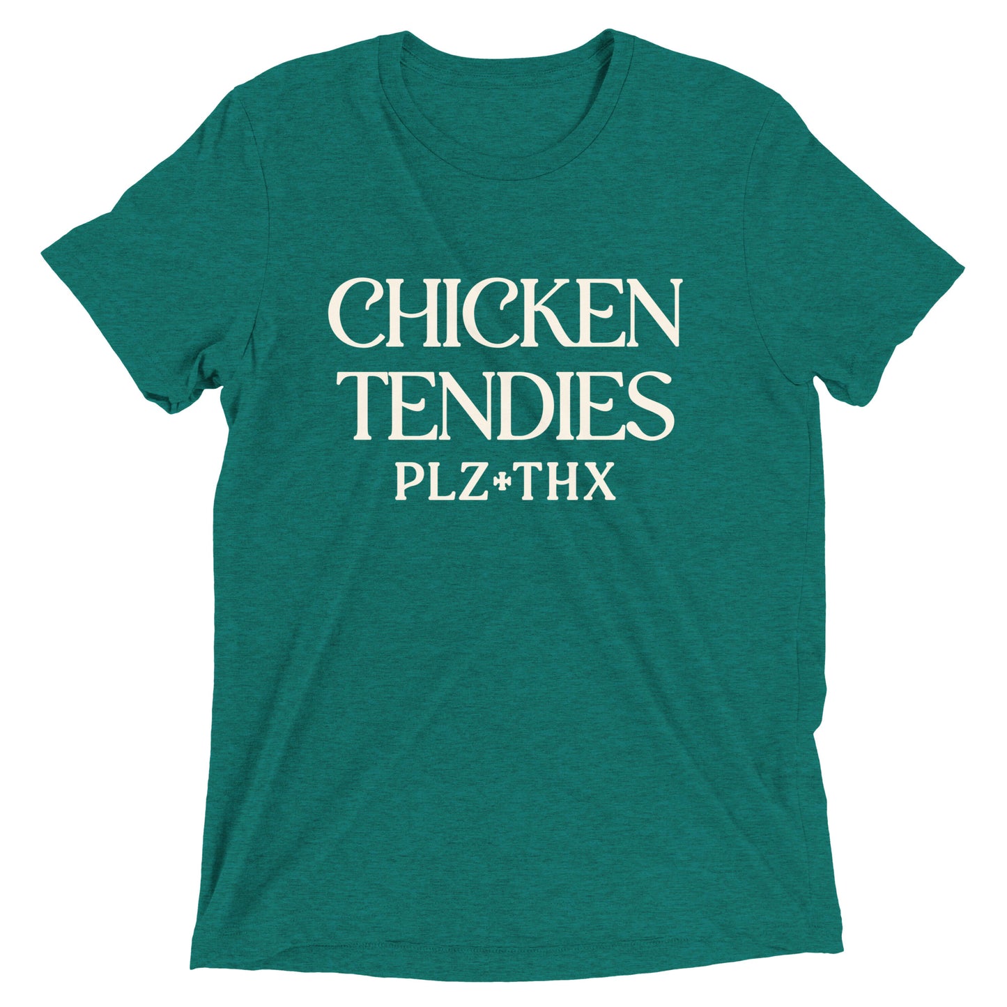 Chicken Tendies Plz Thx Men's Tri-Blend Tee