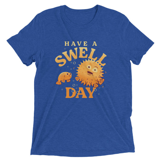 Have A Swell Day Men's Tri-Blend Tee