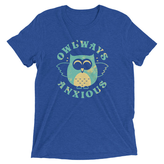 Owlways Anxious Men's Tri-Blend Tee