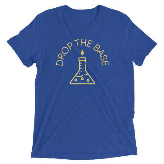 Drop The Base Men's Tri-Blend Tee