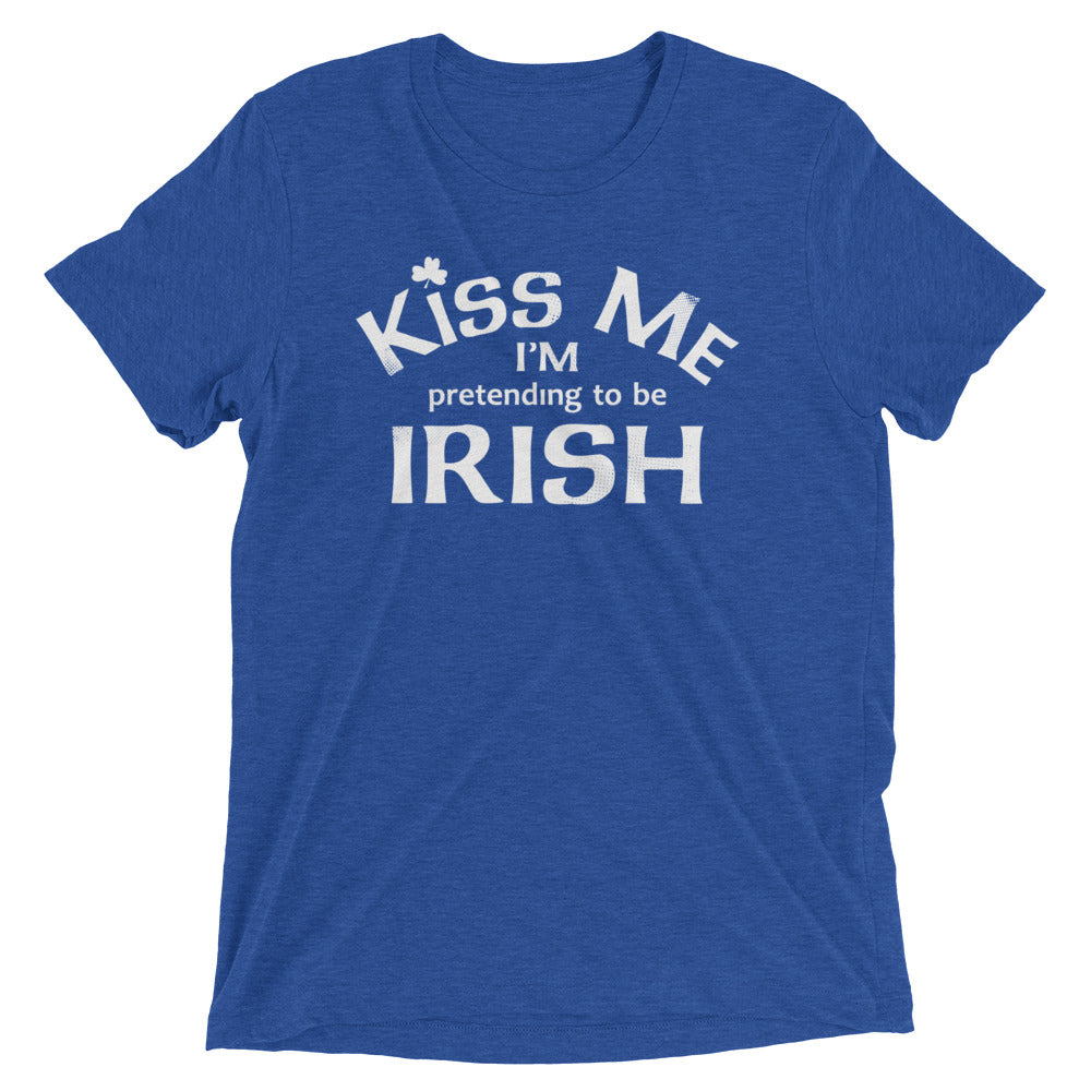 Kiss Me I'm Pretending To Be Irish Men's Tri-Blend Tee