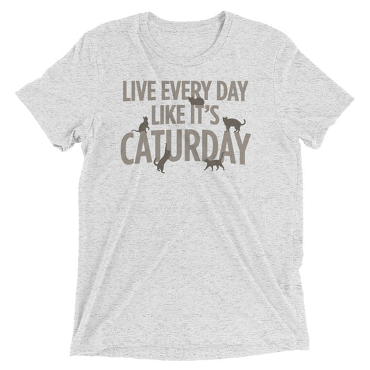 Live Every Day Like It's Caturday Men's Tri-Blend Tee