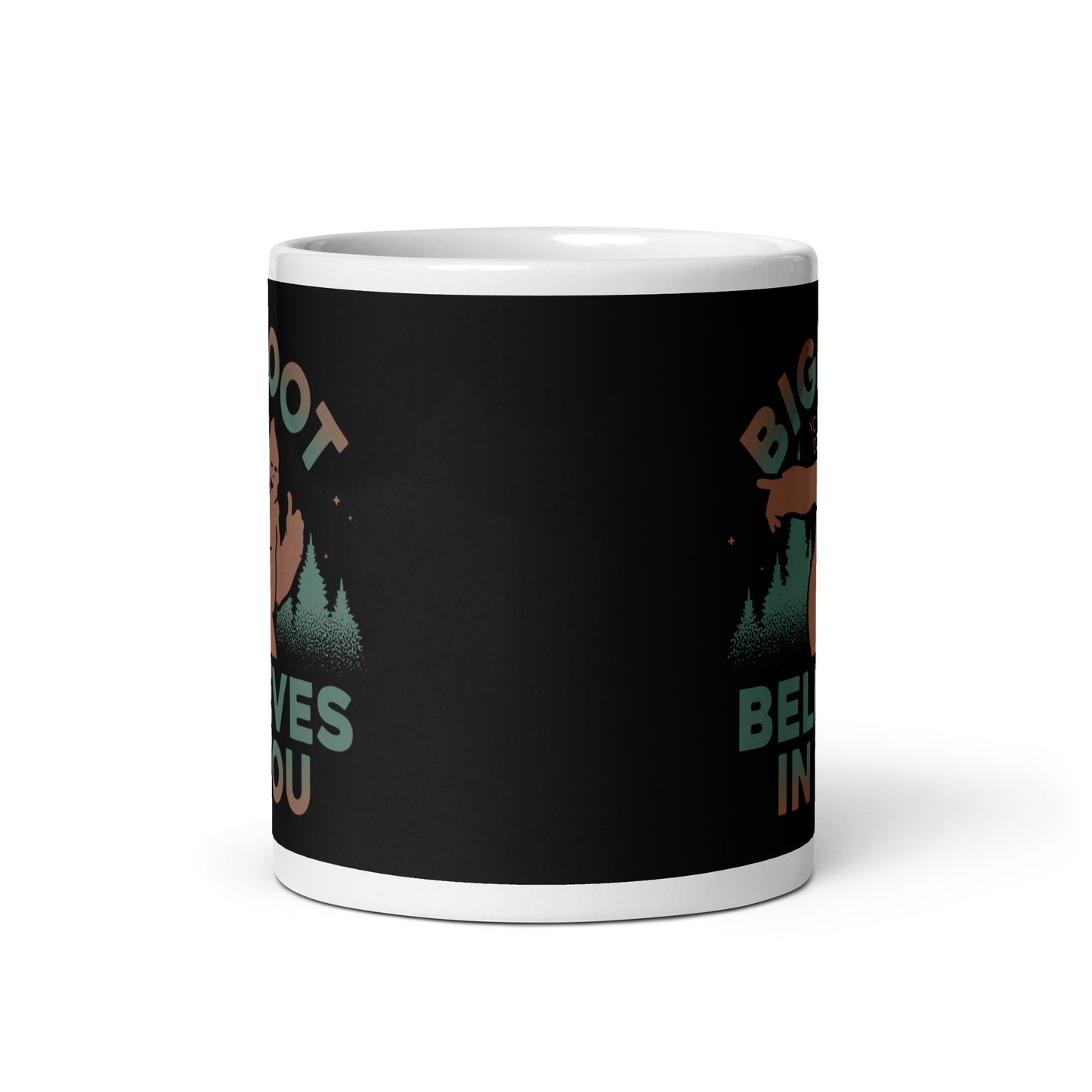 Bigfoot Believes In You Mug