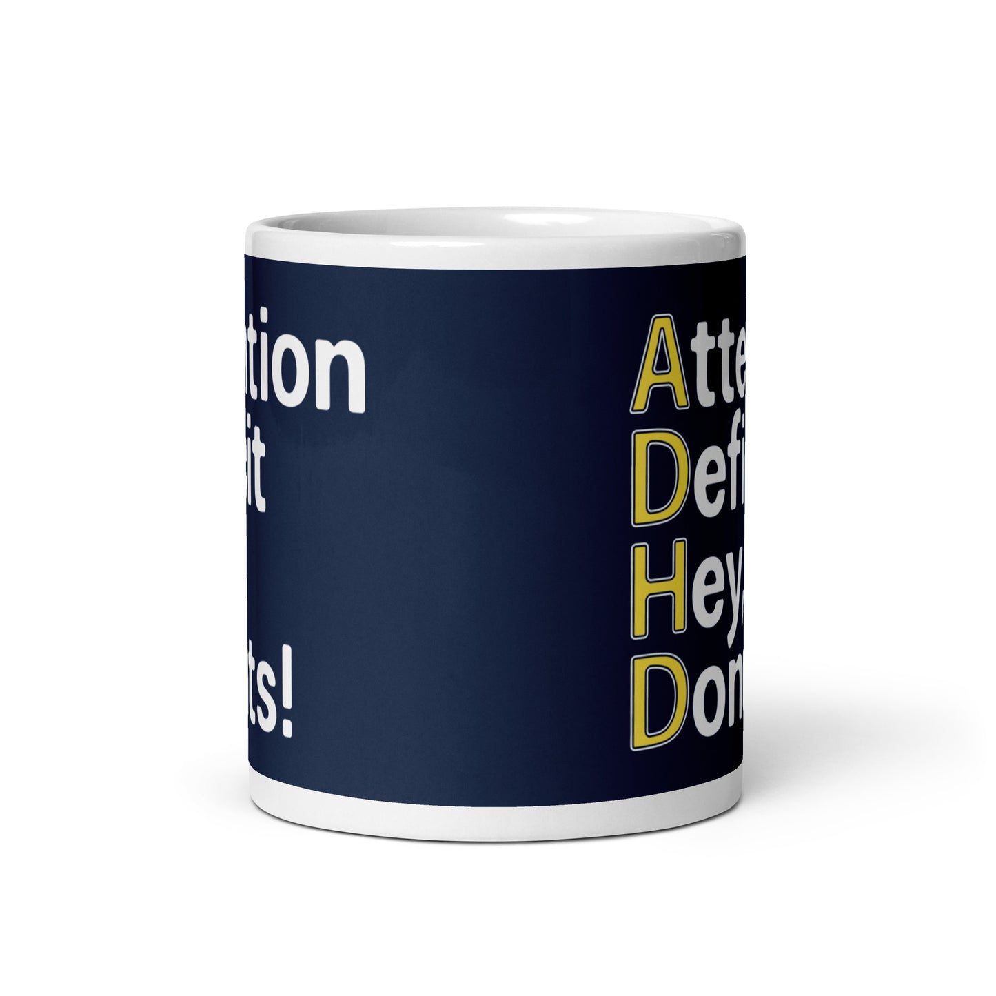 Attention Deficit Hey, Donuts! Mug